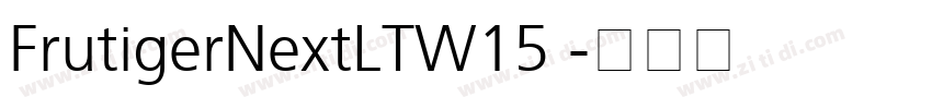 FrutigerNextLTW15 字体转换